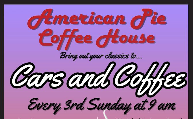 American Pie Cars And Coffee partial flyer 2025