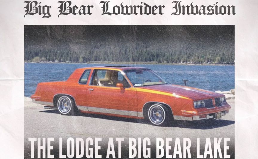 Big Bear Lowrider Invasion Car Show partial flyer 2025