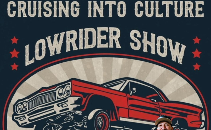 Cruising Into Culture Lowrider Car Show partial flyer 2025